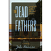 The Dead Fathers: Grief and Poker in the West Desert