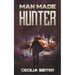 Man Made Hunter