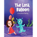 The Lost Balloon: A Book about Sharing