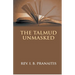 The Talmud Unmasked: The Secret Rabbinical Teachings Concerning Christians