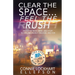 Clear the Space... Feel the Rush: Declutter Body, Mind, and Stuff To Reclaim Energy, Freedom, and Fun