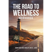 The Road to Wellness Workbook