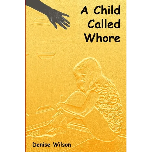 A Child Called Whore