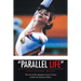 "Parallel life"
