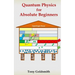 Quantum Physics for Absolute Beginners