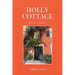 Holly Cottage Goes on Vacation