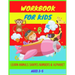 Workbook: Ages 3-5: Learn Animals, Shapes, Numbers, Alphabet, Tracing & Improve Hand Writing