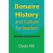 Bonaire History and Culture for tourism: Bonaire environment