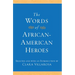 The Words of African-American Heroes