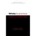 White Awareness: Handbook for Anti-Racism Training