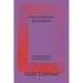 Unconditional Boundaries: A Revolutionary Approach to Building Harmony and Authenticity In Relationships
