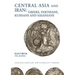Central Asia and Iran: Greeks, Parthians, Kushans and Sasanians