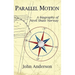 Parallel Motion: A Biography of Nevil Shute Norway