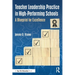 Teacher Leadership Practice in High-Performing Schools: A Blueprint for Excellence