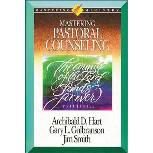 Mastering Pastoral Counseling