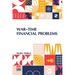 War-Time Financial Problems