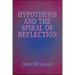 Hypothesis and the Spiral of Reflection