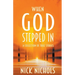 When God Stepped In: A Collection of True Stories