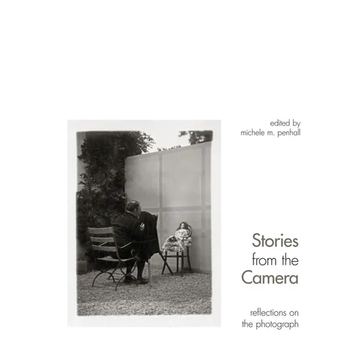 Stories from the Camera: Reflections on the Photograph
