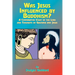 Was Jesus Influenced by Buddhism?: A Comparative Study of the Lives and Thoughts of Gutama and Jesus