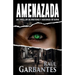 Amenazada: Una novela policíaca de misterio, asesinos en serie y crímenes