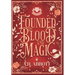 Founded on Blood and Magic