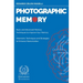 Photographic Memory: Basic and Advanced Memory Techniques to Improve Your Memory - Mnemonic Techniques and Strategies to Enhance Memorizati