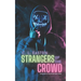 Strangers of the Crowd: A Dark Why Choose Halloween Romance