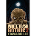 White Trash Gothic 3