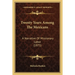 Twenty Years Among The Mexicans: A Narrative Of Missionary Labor (1875)