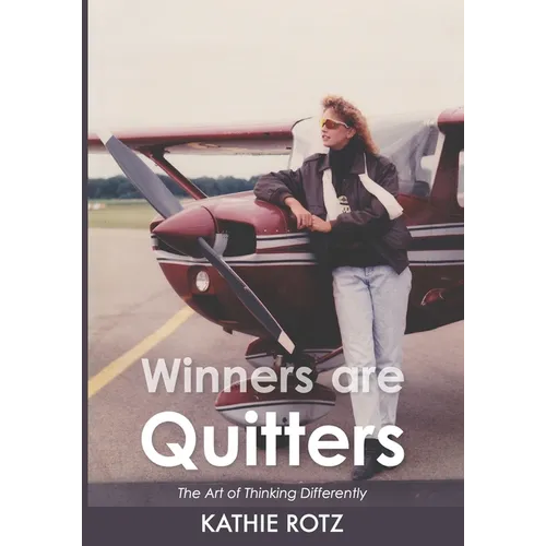 Winners are Quitters: The Art of Thinking Differently