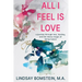 All I Feel is Love