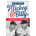 Mickey & Billy: The Glory and Tragedy of a Yankee Friendship