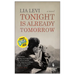 Tonight Is Already Tomorrow