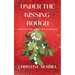 Under the Kissing Bough (A Spicy Regency Christmas Anthology)