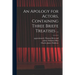 An Apology for Actors, Containing Three Briefe Treatises ...