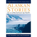 Alaskan Stories by a Little School Up North: Student Reflections of the Alaska Interior