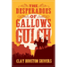 The Desperadoes of Gallows Gulch