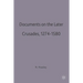 Documents on the Later Crusades, 1274-1580