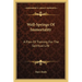 Well-Springs Of Immortality: A Plan Of Training For The Spiritual Life