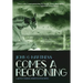 Comes A Reckoning