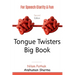 Tongue Twisters Big Book: For Speech Clarity and Fun