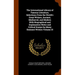 The International Library of Famous Literature, Selections From the World's Great Writers, Ancient, Mediaeval, and Modern With Biographical and Explan