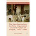 The New Journalism, the New Imperialism and the Fiction of Empire, 1870-1900
