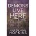 Demons Live Here