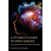 A Student's Guide to Open Science: Using the Replication Crisis to Reform Psychology