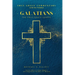Galatians: The True Grace Gospel