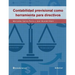 La contabilidad previsional como herramienta para directivos
