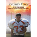 Jordan's Voice: The Life of an Underdog - How Bullying affected the lives of a father and son.