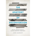 The Anatomy of Deconversion: Keys to a Lifelong Faith in a Culture Abandoning Christianity